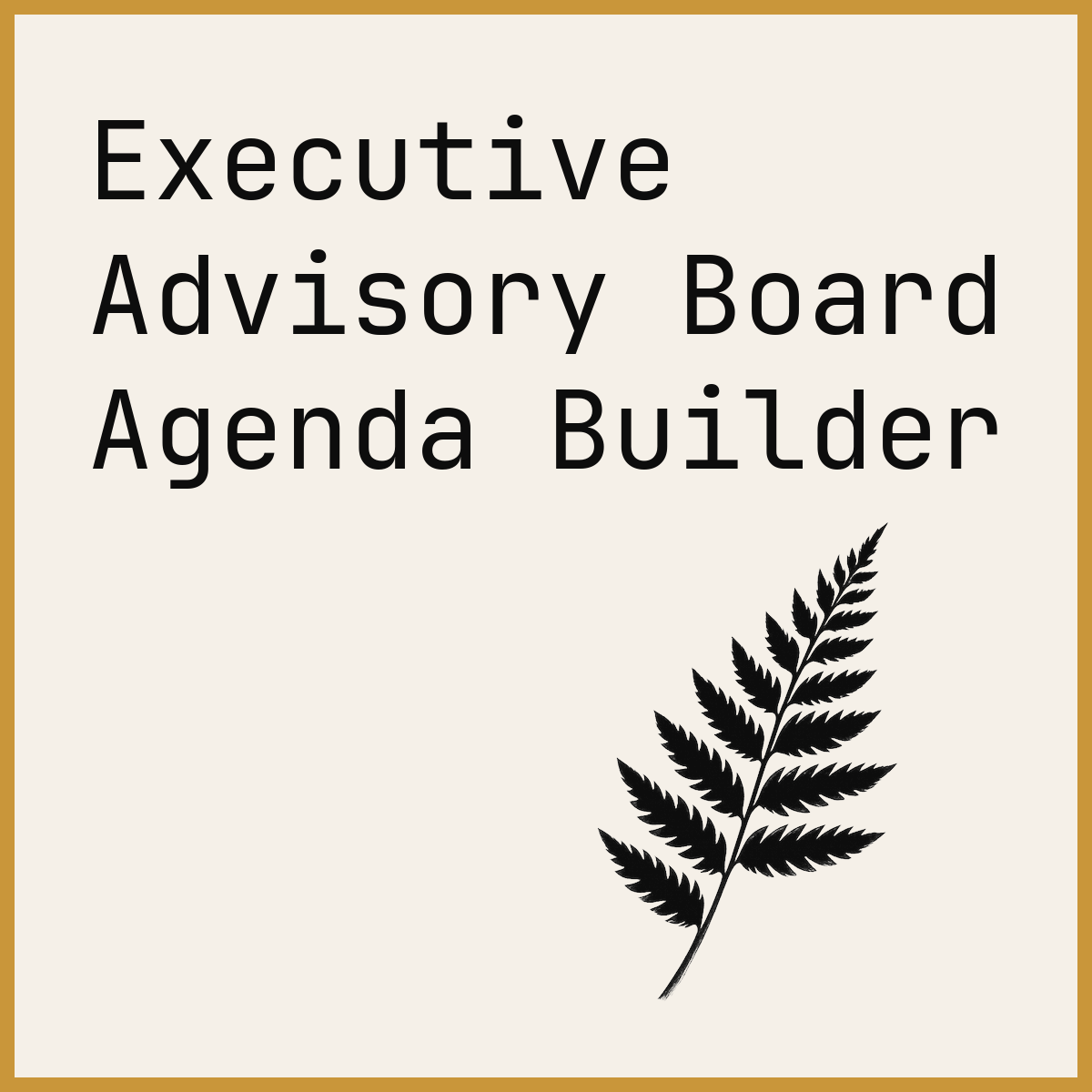 Executive Advisory Board Agenda Builder
