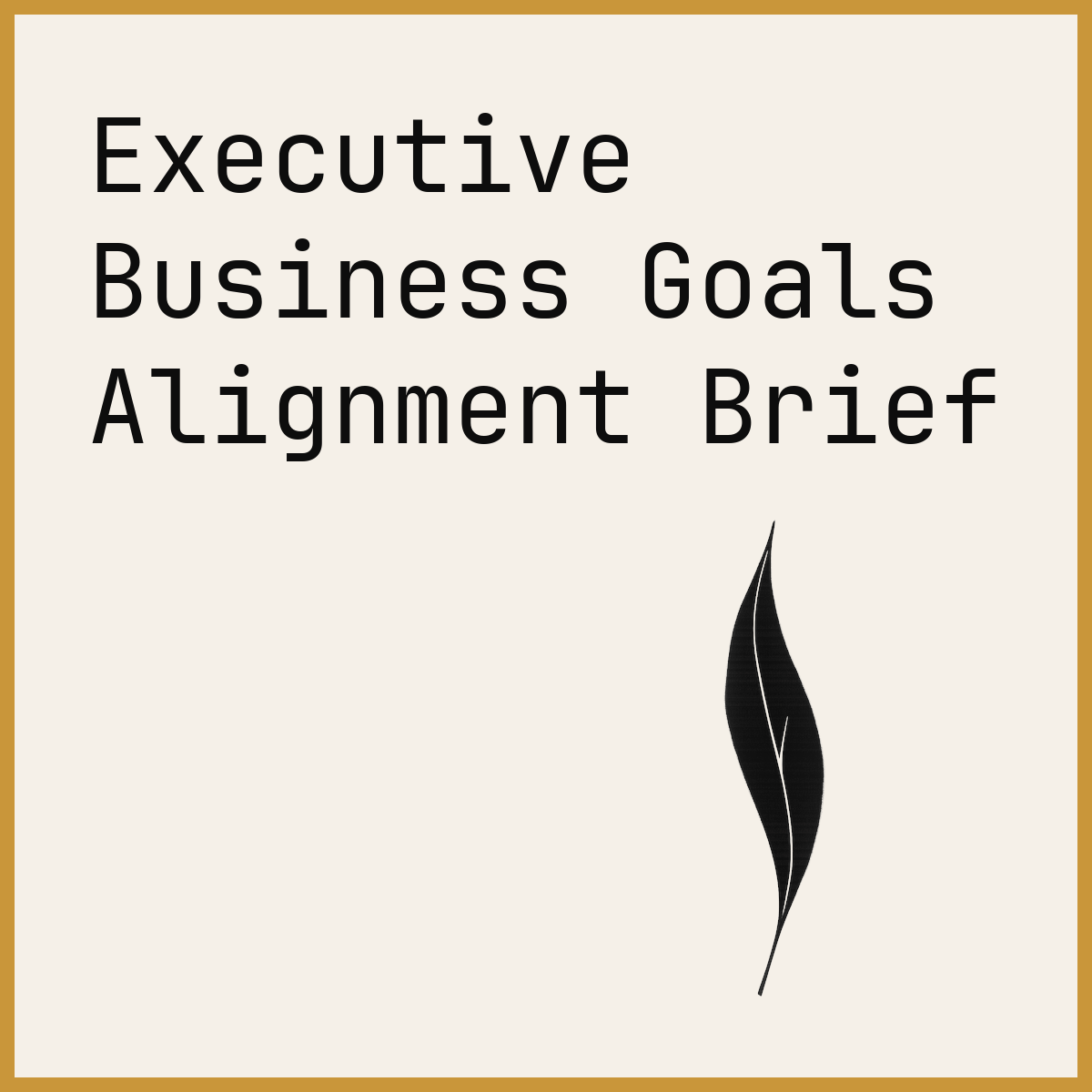 Executive Business Goals Alignment Brief