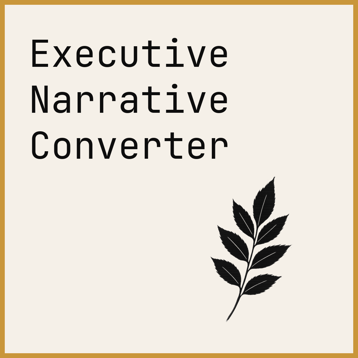 Executive Narrative Converter