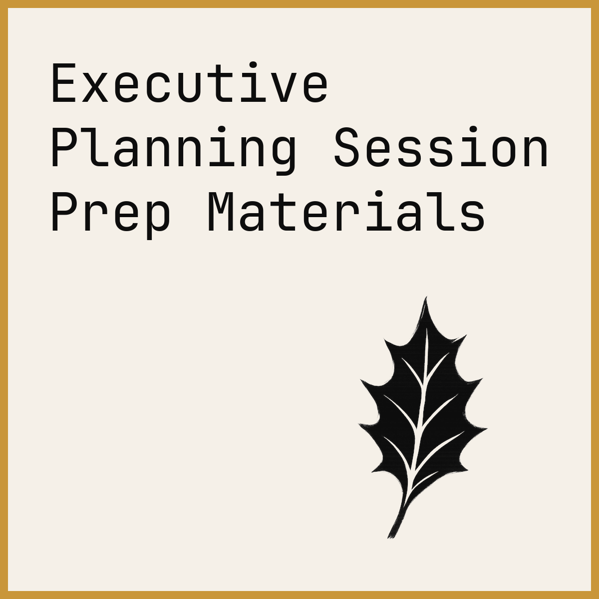 Executive Planning Session Prep Materials
