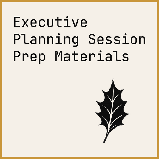 Executive Planning Session Prep Materials