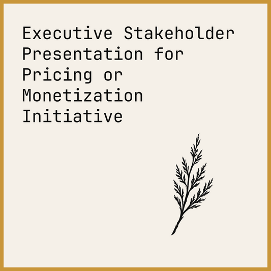 Executive Stakeholder Presentation for Pricing or Monetization Initiative