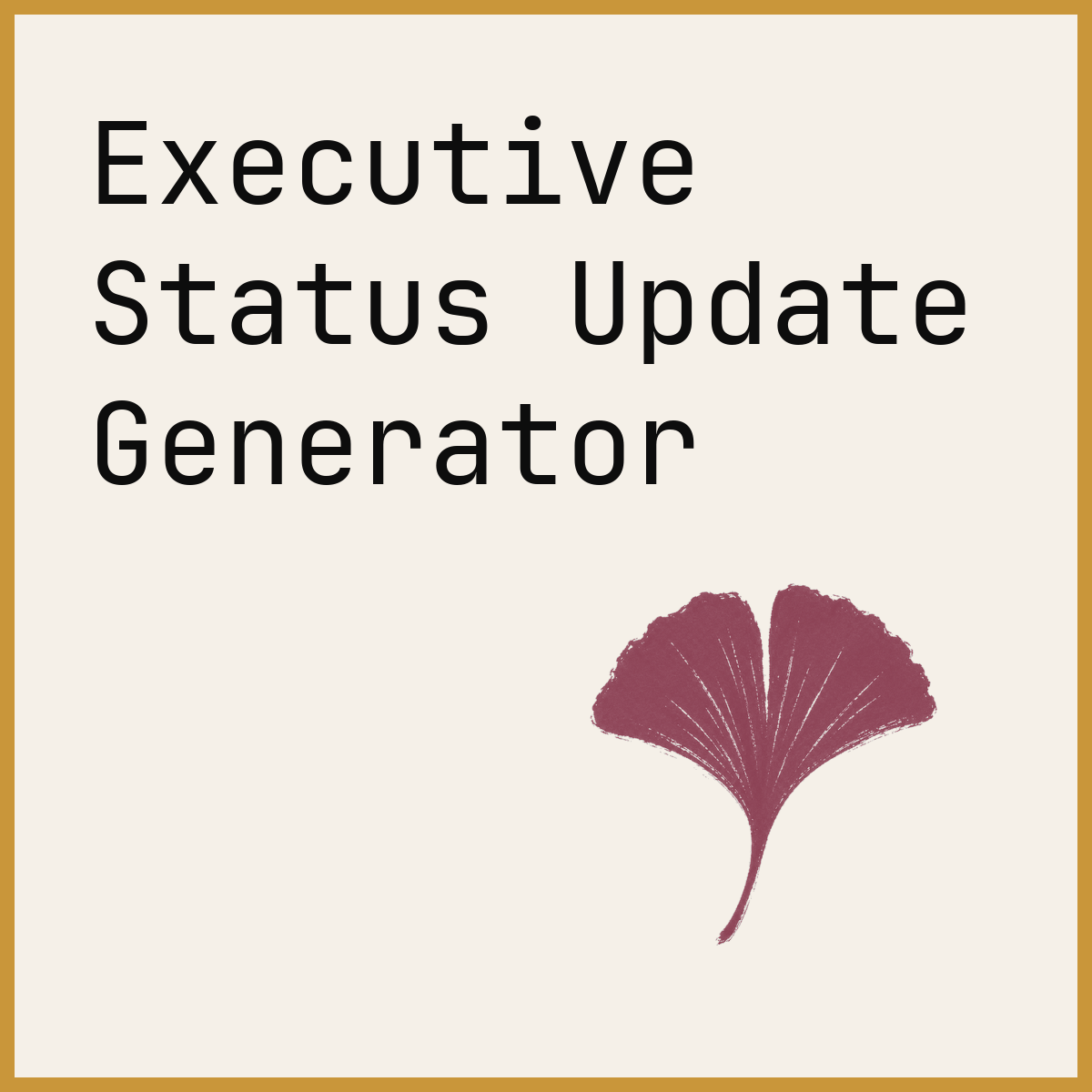 Executive Status Update Generator