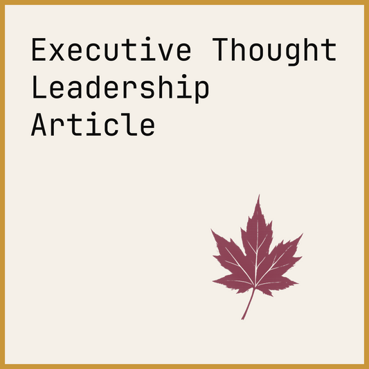 Executive Thought Leadership Article