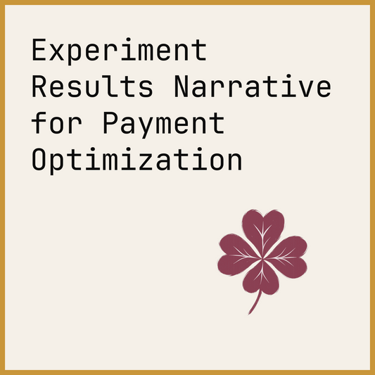 Experiment Results Narrative for Payment Optimization