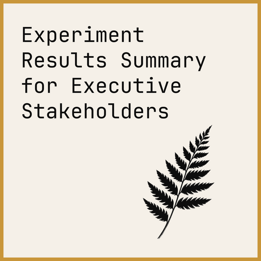 Experiment Results Summary for Executive Stakeholders