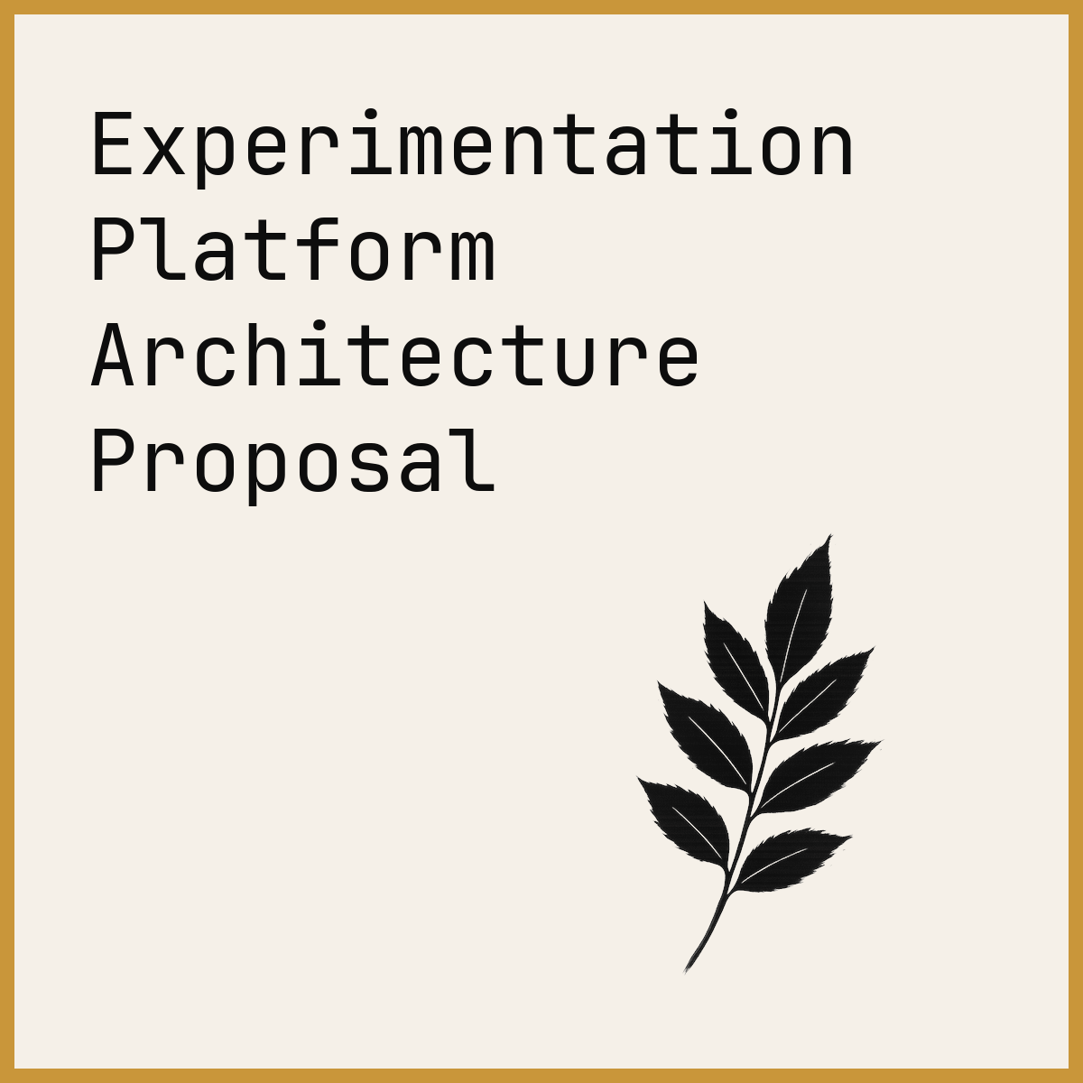 Experimentation Platform Architecture Proposal