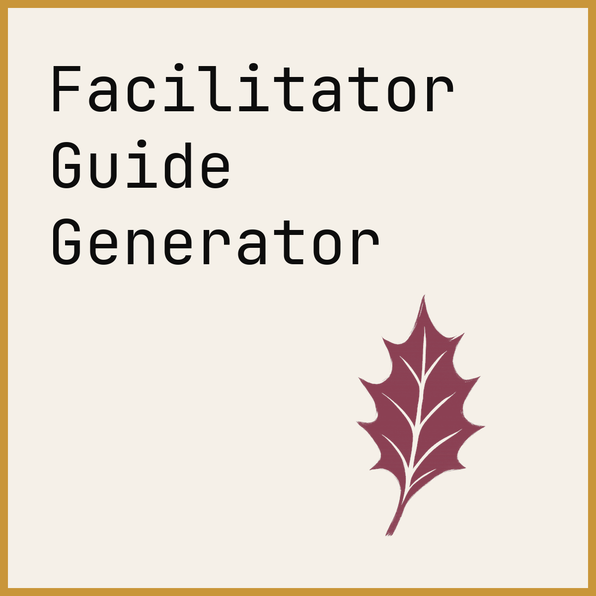 Facilitator Guide Generator
