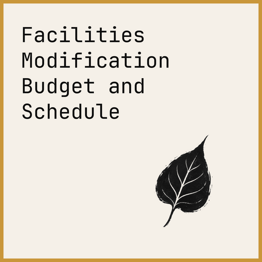 Facilities Modification Budget and Schedule