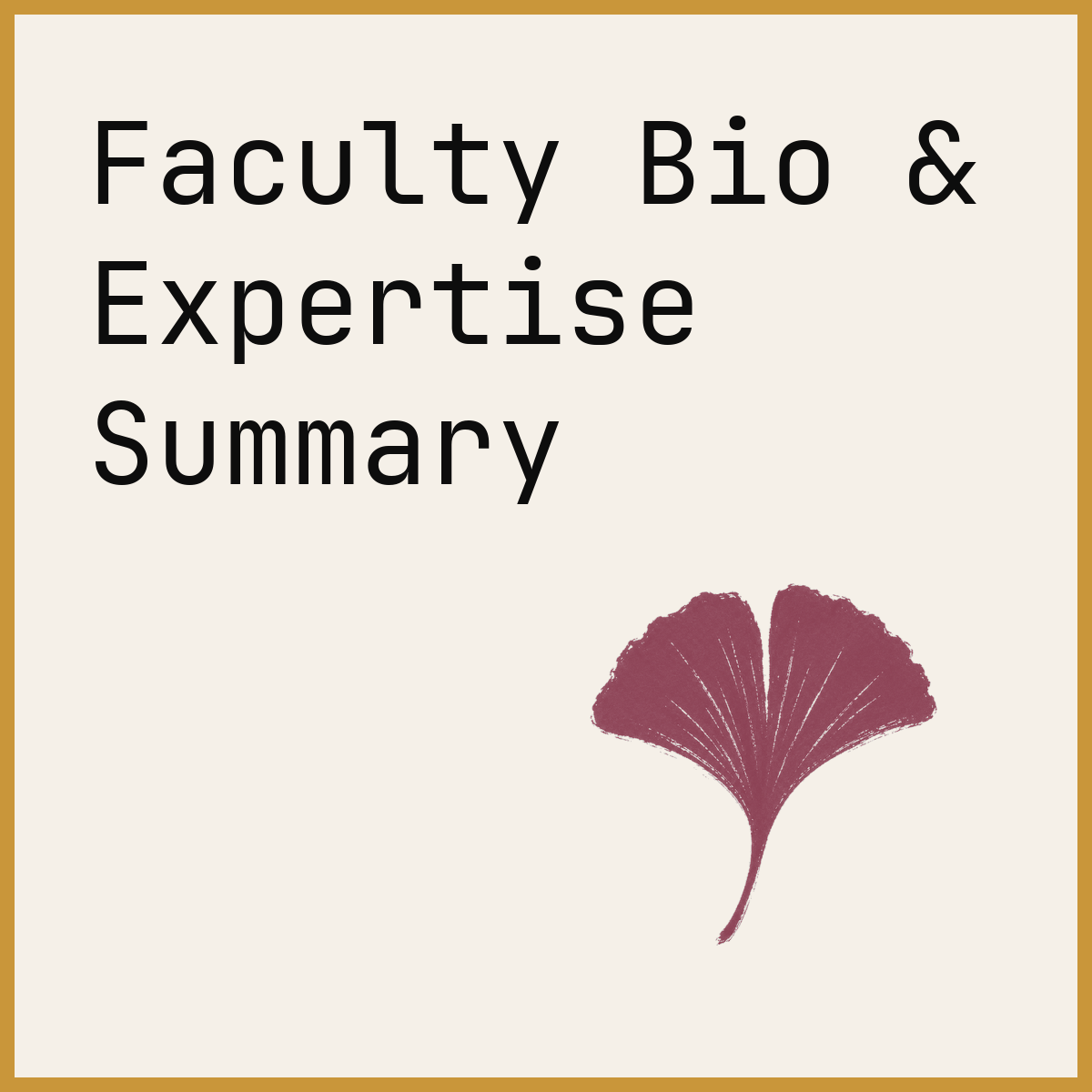 Faculty Bio & Expertise Summary