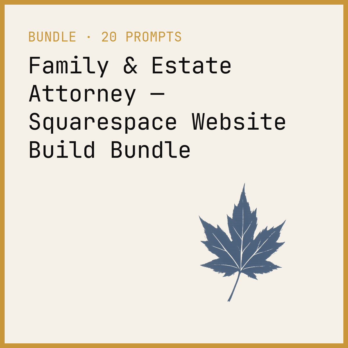 Family & Estate Attorney — Squarespace Website Build Bundle