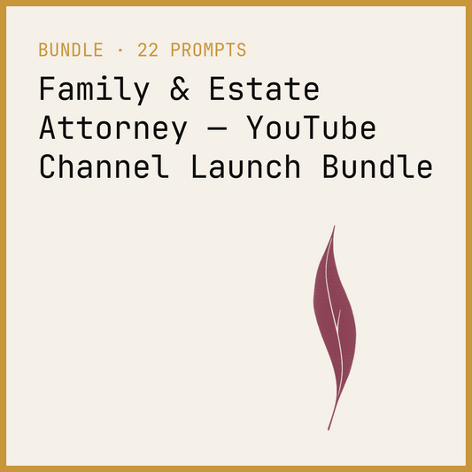 Family & Estate Attorney — YouTube Channel Launch Bundle