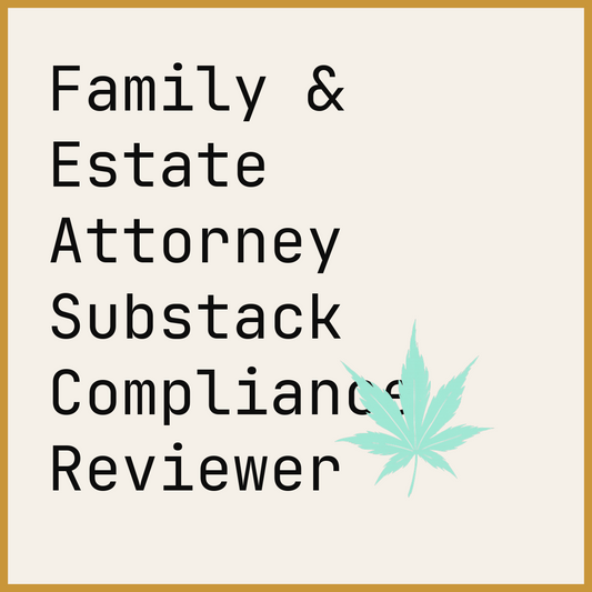 Family & Estate Attorney Substack Compliance Reviewer