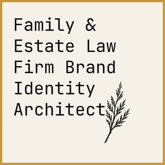 Family & Estate Law Firm Brand Identity Architect
