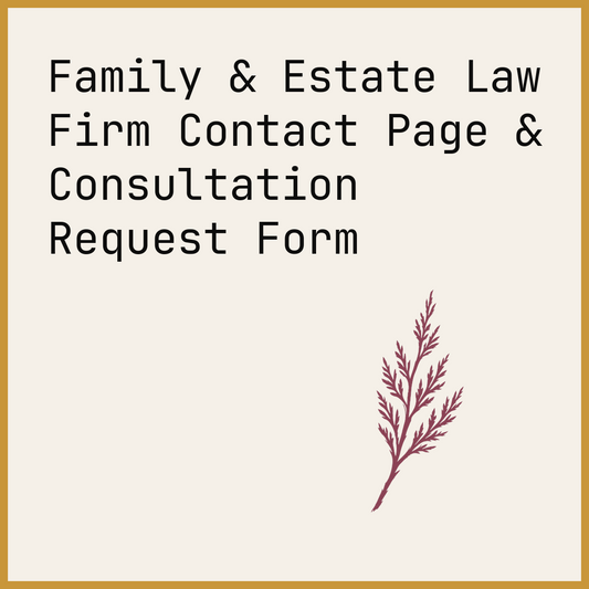 Family & Estate Law Firm Contact Page & Consultation Request Form