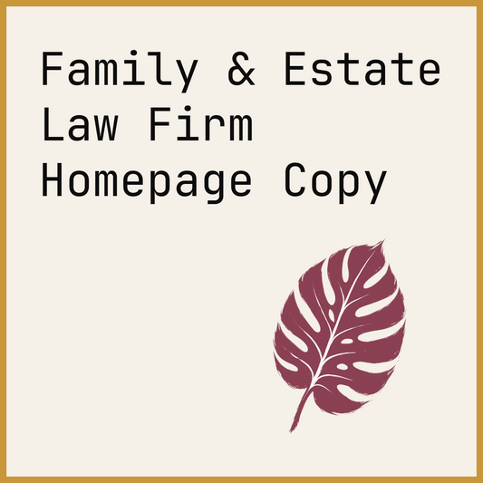 Family & Estate Law Firm Homepage Copy