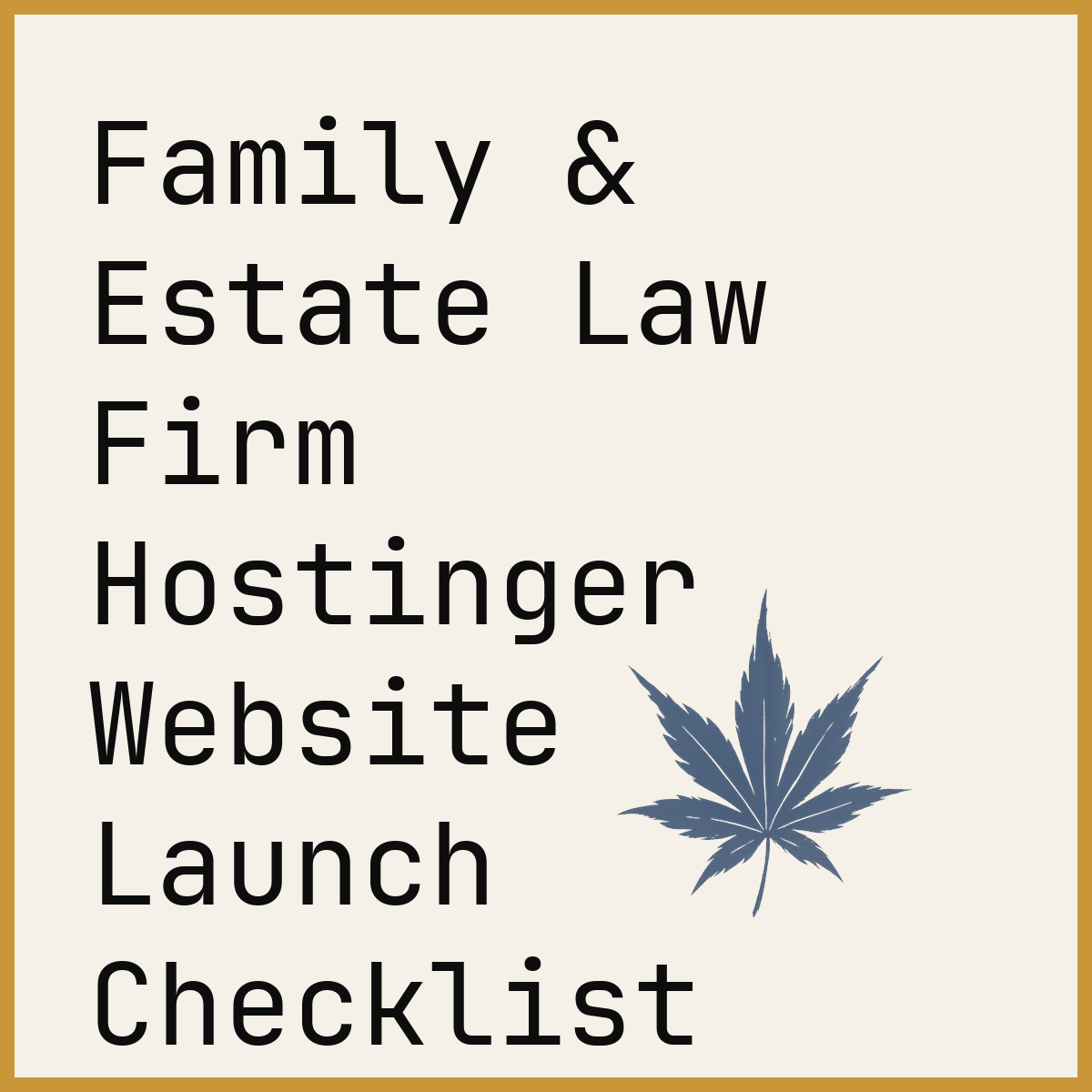 Family & Estate Law Firm Hostinger Website Launch Checklist