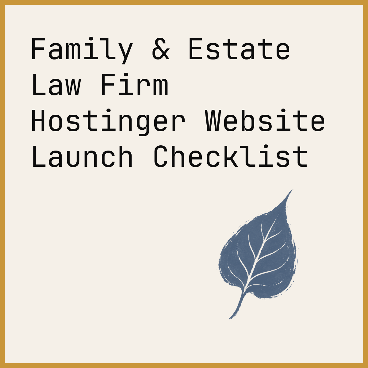 Family & Estate Law Firm Hostinger Website Launch Checklist