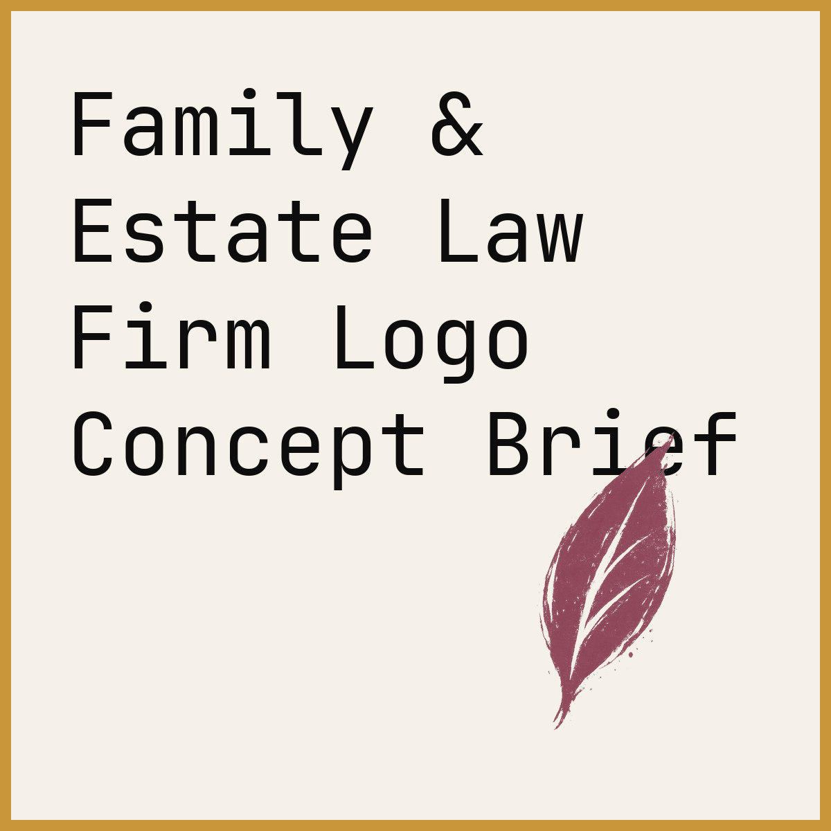Family & Estate Law Firm Logo Concept Brief