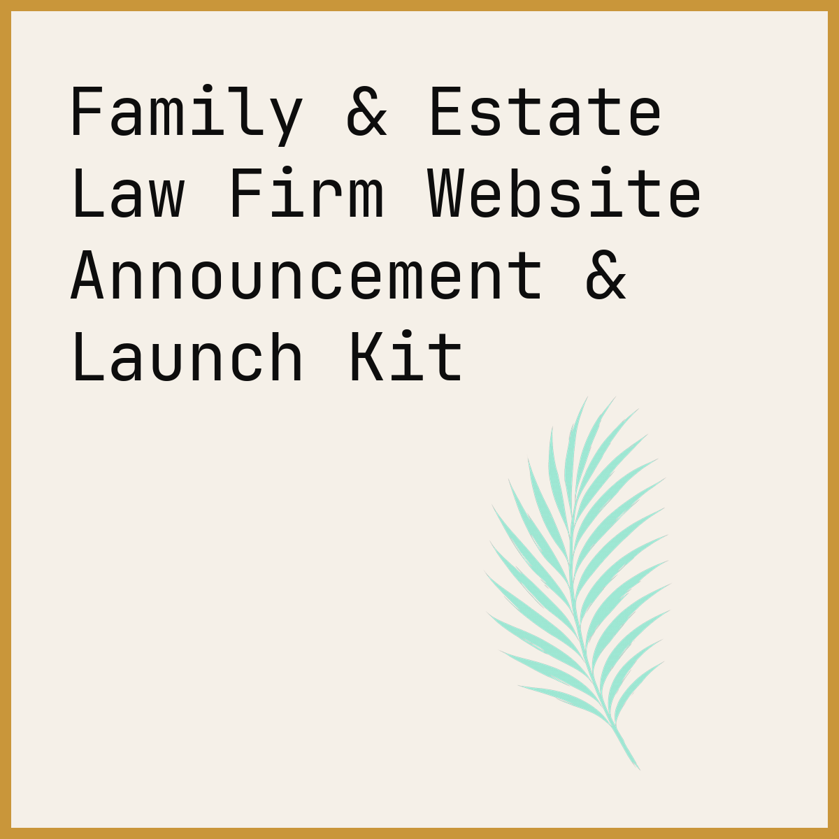 Family & Estate Law Firm Website Announcement & Launch Kit
