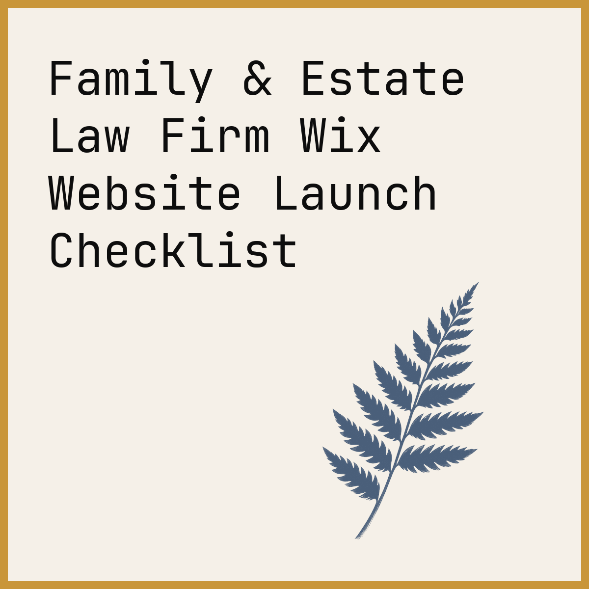 Family & Estate Law Firm Wix Website Launch Checklist