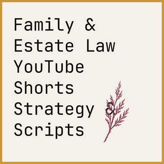 Family & Estate Law YouTube Shorts Strategy & Scripts