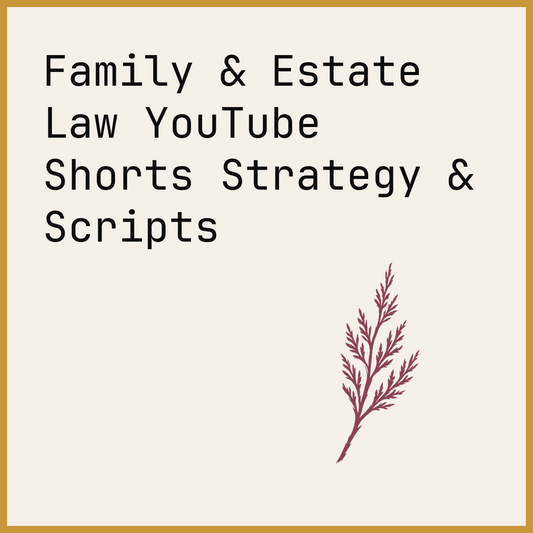 Family & Estate Law YouTube Shorts Strategy & Scripts