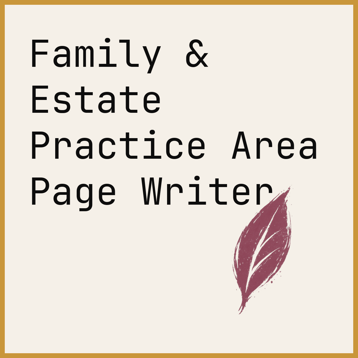 Family & Estate Practice Area Page Writer