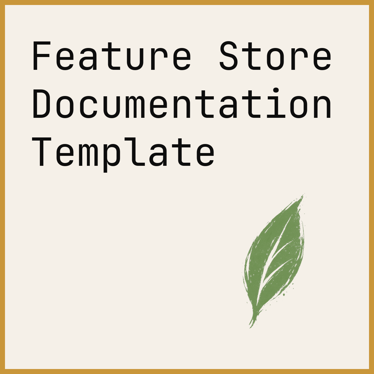 Feature Store Documentation Template