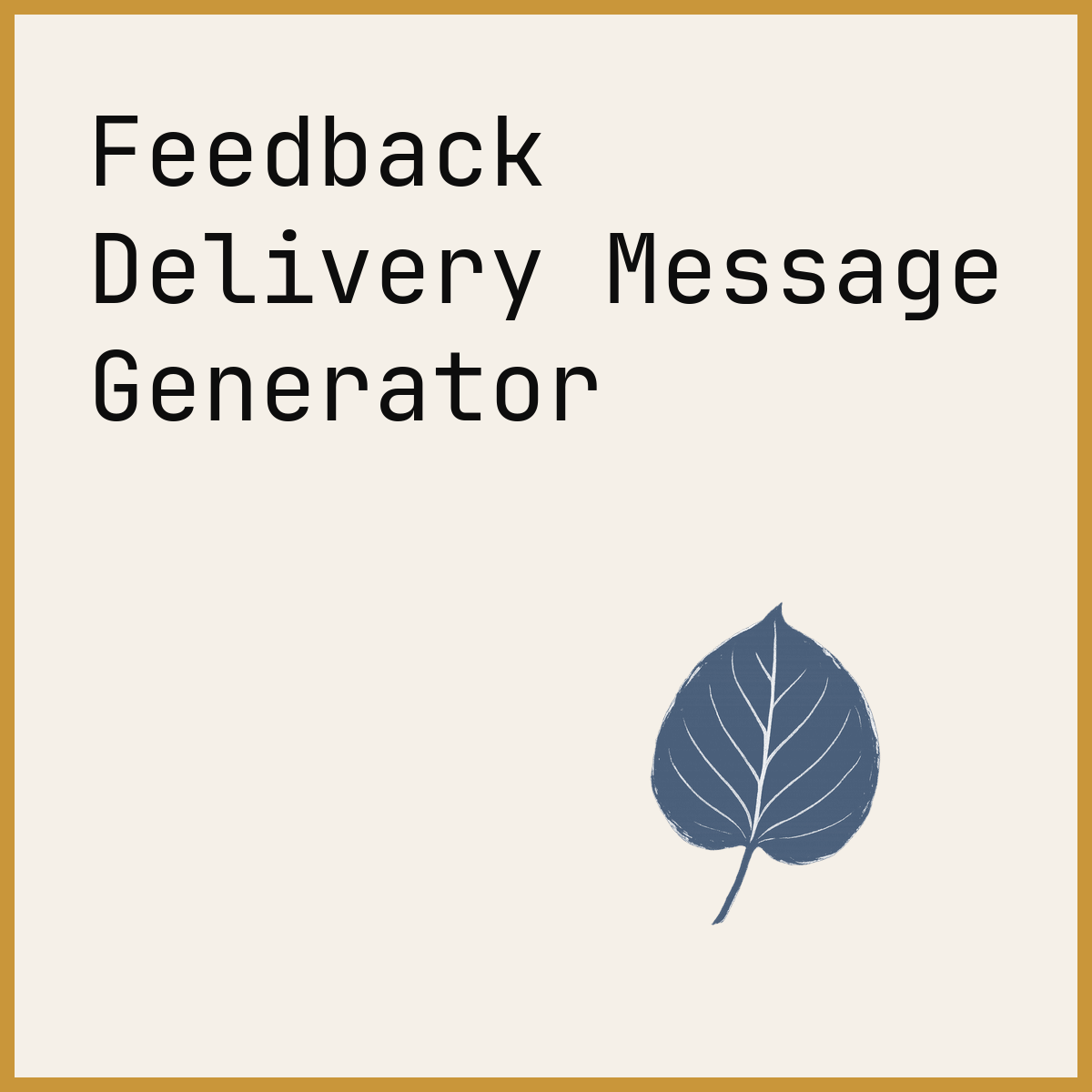 Feedback Delivery Message Generator