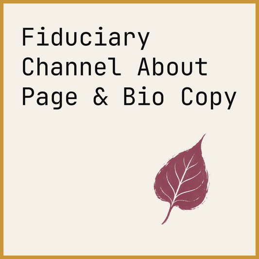 Fiduciary Channel About Page & Bio Copy