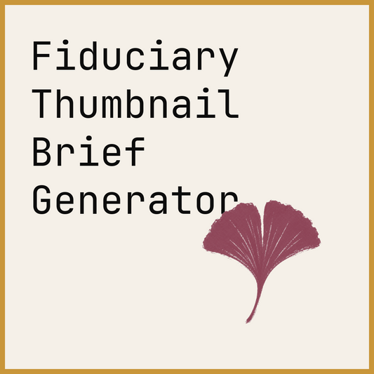 Fiduciary Thumbnail Brief Generator