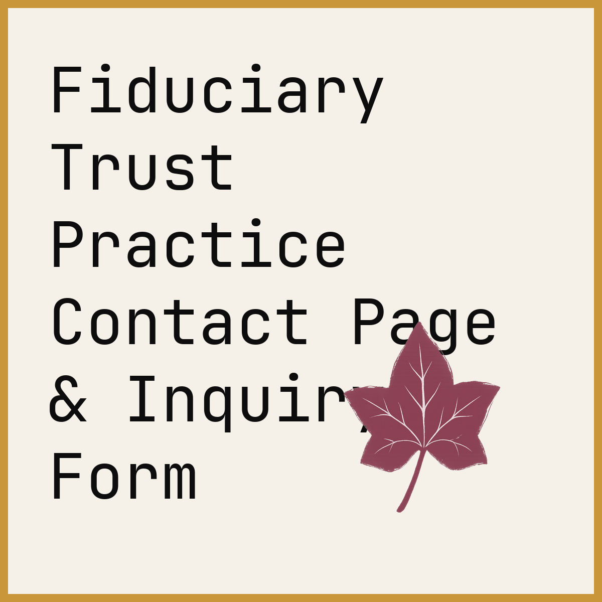 Fiduciary Trust Practice Contact Page & Inquiry Form