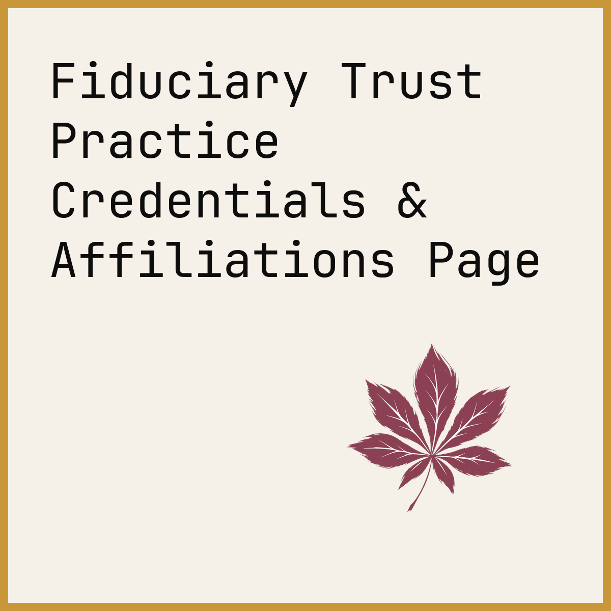 Fiduciary Trust Practice Credentials & Affiliations Page