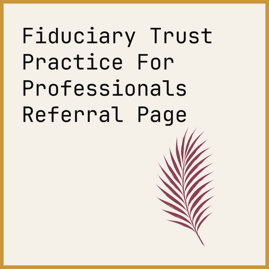 Fiduciary Trust Practice For Professionals Referral Page