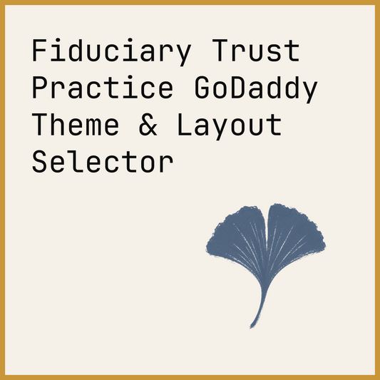 Fiduciary Trust Practice GoDaddy Theme & Layout Selector