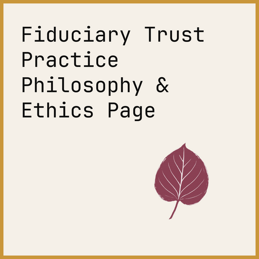 Fiduciary Trust Practice Philosophy & Ethics Page