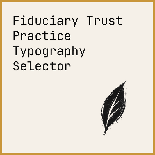 Fiduciary Trust Practice Typography Selector