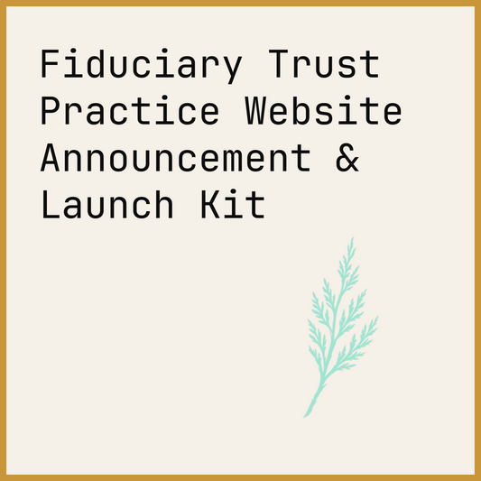 Fiduciary Trust Practice Website Announcement & Launch Kit