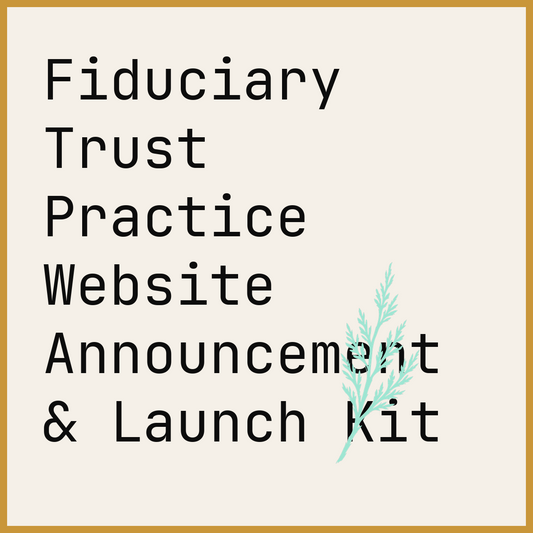 Fiduciary Trust Practice Website Announcement & Launch Kit