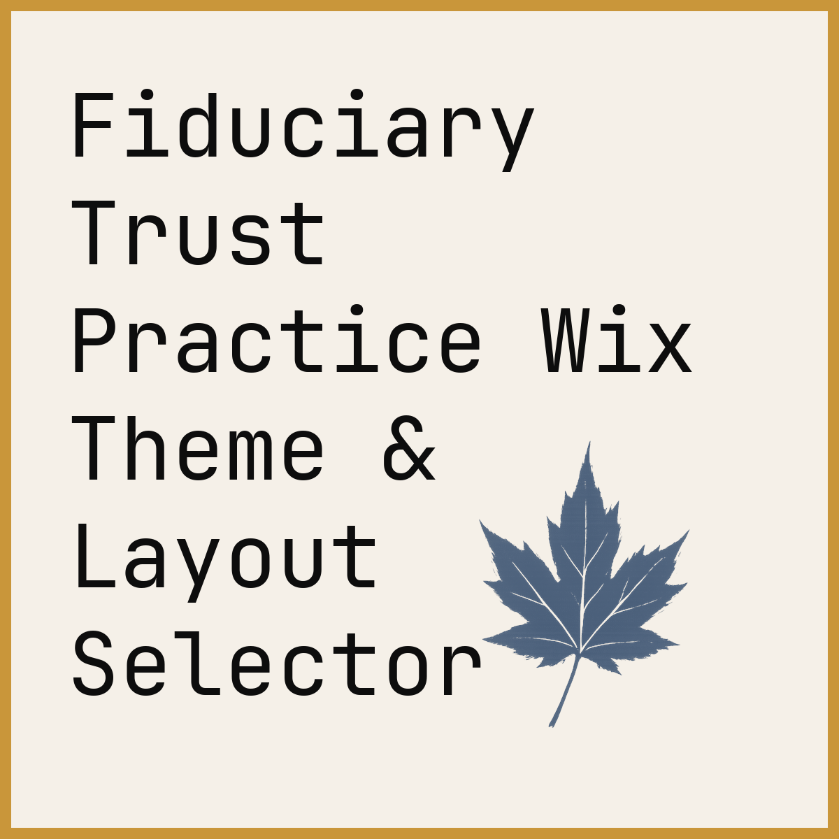 Fiduciary Trust Practice Wix Theme & Layout Selector