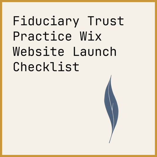 Fiduciary Trust Practice Wix Website Launch Checklist