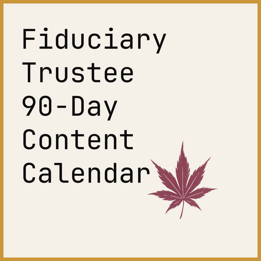 Fiduciary Trustee 90-Day Content Calendar