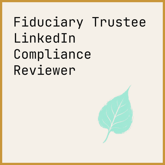 Fiduciary Trustee LinkedIn Compliance Reviewer