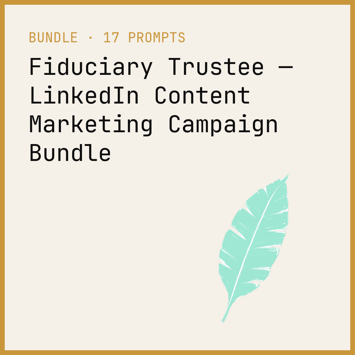 Fiduciary Trustee — LinkedIn Content Marketing Campaign Bundle