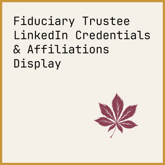 Fiduciary Trustee LinkedIn Credentials & Affiliations Display