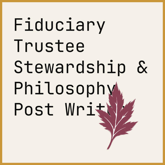 Fiduciary Trustee Stewardship & Philosophy Post Writer