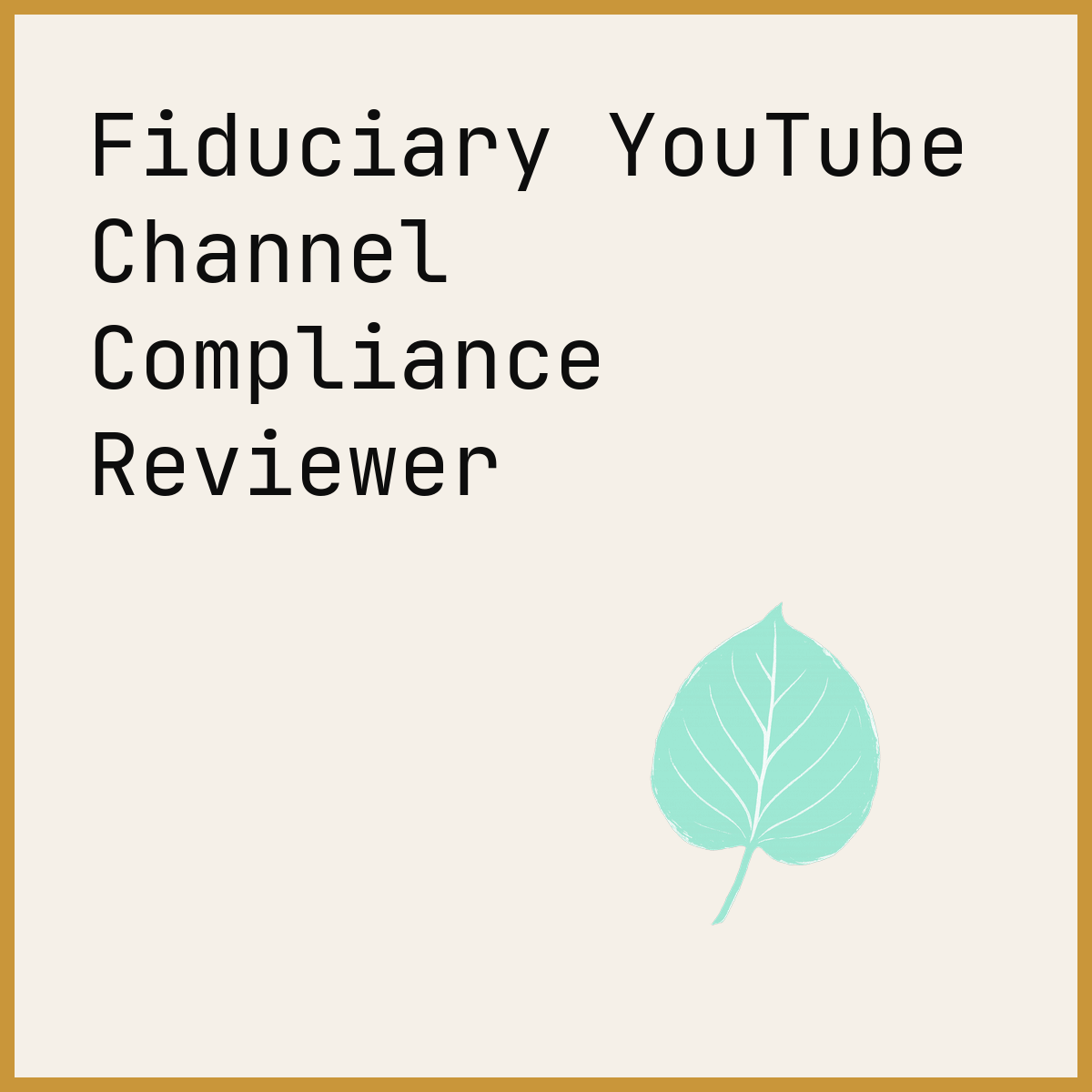 Fiduciary YouTube Channel Compliance Reviewer