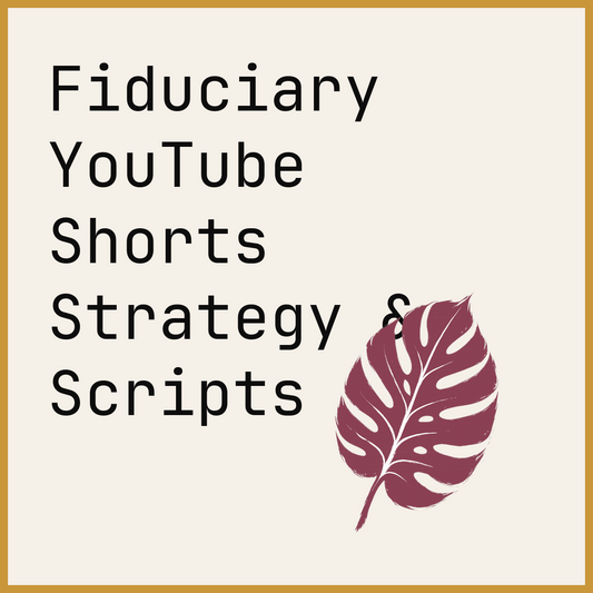 Fiduciary YouTube Shorts Strategy & Scripts