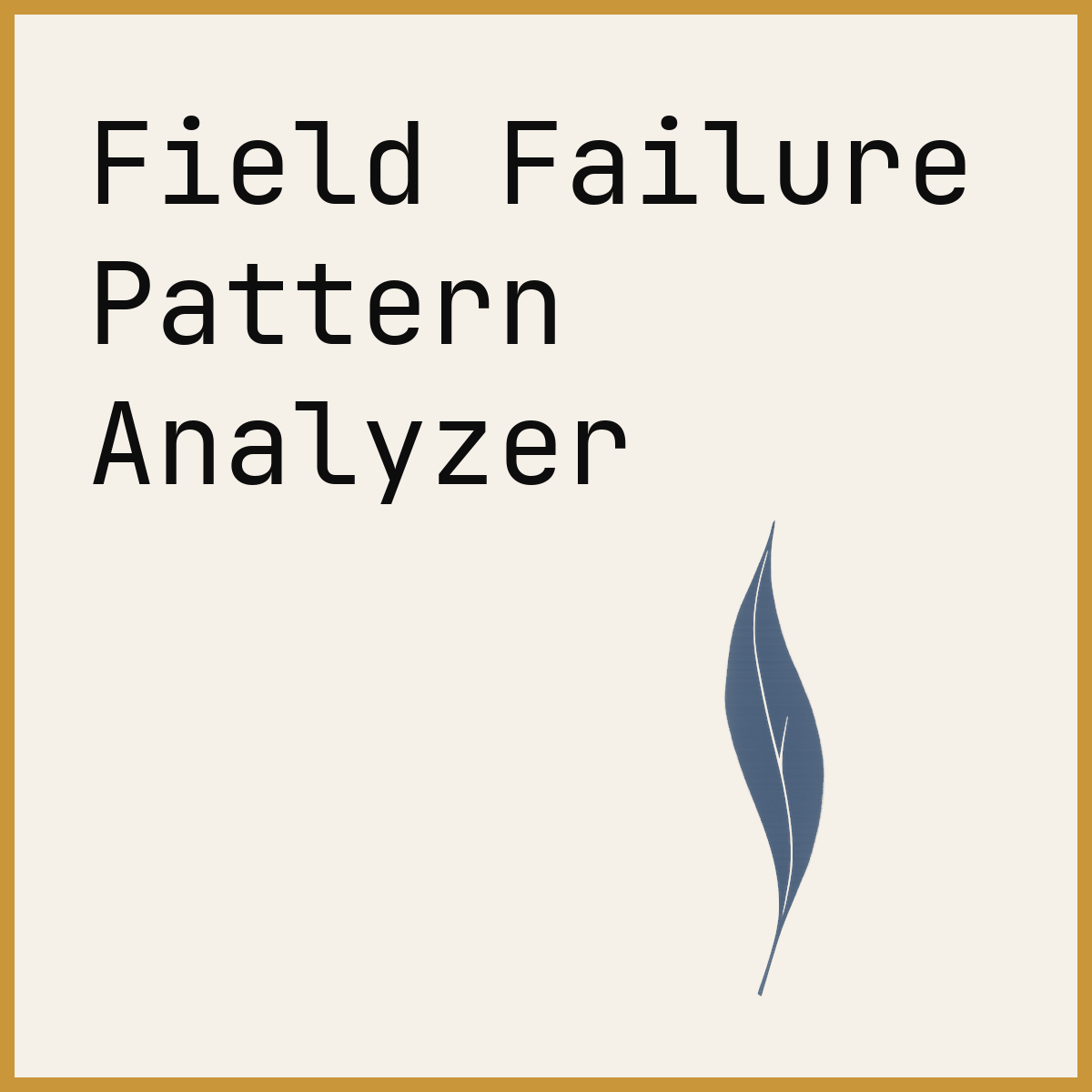 Field Failure Pattern Analyzer